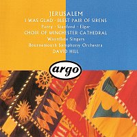 Winchester Cathedral Choir, Waynflete Singers, Bournemouth Symphony Orchestra – Jerusalem: Parry, Stanford & Elgar