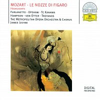 Thomas Hampson, Kiri Te Kanawa, Dawn Upshaw, Ferruccio Furlanetto, Paul Plishka – Mozart: Le Nozze di Figaro - Highlights