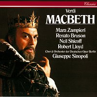 Giuseppe Sinopoli, Renato Bruson, Mara Zampieri, Robert Lloyd, Neil Shicoff – Verdi: Macbeth