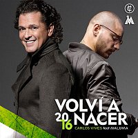 Carlos Vives, Maluma – Volví a Nacer