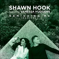 Shawn Hook, Vanessa Hudgens – Reminding Me Remixes