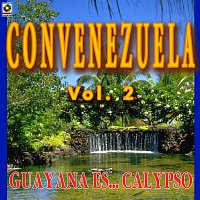 Convenezuela – Convenezuela, Vol. 2: Guyana Es... Calypso