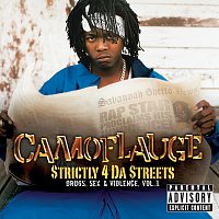 Camoflauge – $trictly 4 Da $treets (Drugs, Sex & Violence, Vol.1)