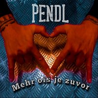Pendl – Mehr ois je zuvor