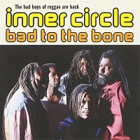 Inner Circle – Bad to the Bone