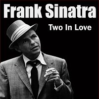 Frank Sinatra – Two In Love