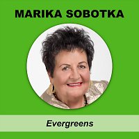 Marika Sobotka – Evergreens