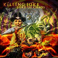 Killing Joke – Lord Of Chaos