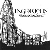 Inglorious – Ride to Nowhere