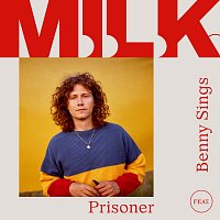 M.I.L.K., Benny Sings – Prisoner (feat. Benny Sings)