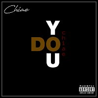 Chiae – Do You