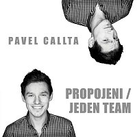Pavel Callta – Propojeni / Jedinej team