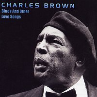 Charles Brown – Blues And Other Love Songs
