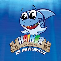Hainer - Der kleine Hai – Auf Meeresmission