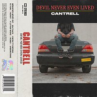 Cantrell – DEVIL NEVER EVEN LIVED