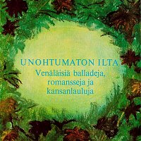 Various  Artists – Unohtumaton ilta - venalaisia balladeja ja romansseja