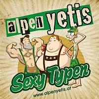 Alpenyetis – Sexy Typen