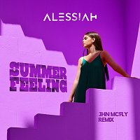 Alessiah, Jhn McFly – Summer Feeling [Jhn McFly Remix]