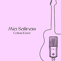Mia Salinas – Celos [Live]