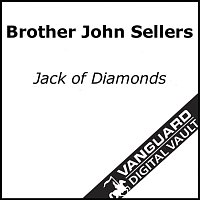 Brother John Sellers – Jack Of Diamonds
