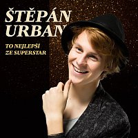 Štěpán Urban – To nejlepsi z Superstar