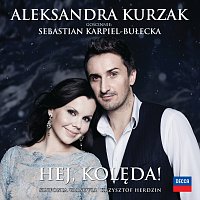 Aleksandra Kurzak, Sebastian Karpiel-Bułecka – Hej, Kolęda!