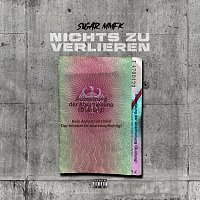 Sugar MMFK – Nichts zu verlieren