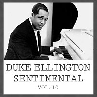 Duke Ellington – Sentimental Vol. 10