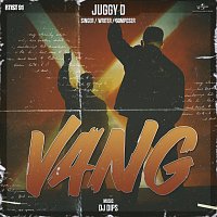 Juggy D, Dj Dips – VANG