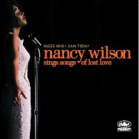 Přední strana obalu CD Guess Who I Saw Today: Nancy Wilson Sings Of Lost Love