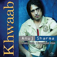 Anuj Sharma – Khwaab - Anuj Sharma