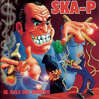 Ska-P – El Vals Del Obrero