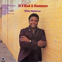 Willie Hightower – If I Had A Hammer [Expanded Edition]