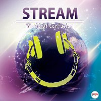 Stream – World Of Confusion [Radio Edit]