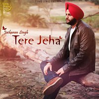 Jaikaran Singh – Tere Jeha
