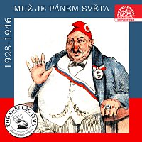 Přední strana obalu CD Historie psaná šelakem - Muž je pánem světa (nahrávky z let 1928-1946)