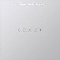 Nothing But Thieves – Crazy