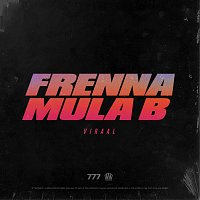 Frenna, Mula B – Viraal