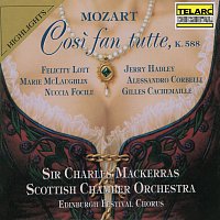 Sir Charles Mackerras, Scottish Chamber Orchestra, Edinburgh Festival Chorus – Mozart: Cosi fan tutte, K. 588 (Highlights)
