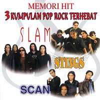 Různí interpreti – Memori Hit - 3 Kumpulan Pop Rock Terhebat - Slam, Stings & Scan