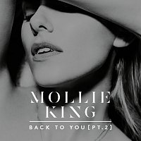 Mollie King – Back To You [Pt. 2]