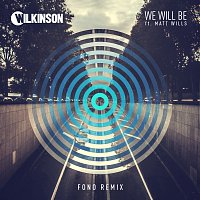 Wilkinson, Matt Wills – We Will Be [Fono Remix]