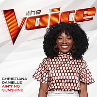 Christiana Danielle – Ain’t No Sunshine [The Voice Performance]