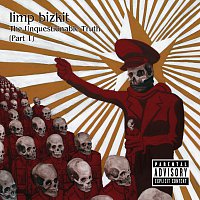 Limp Bizkit – The Unquestionable Truth (Part 1) [International Jewel Case Version w/o active weblink]