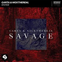 Carta & NICKTHEREAL – Savage