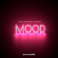 Zack Martino & Dyson – Mood