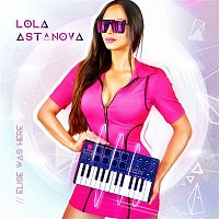 Lola Astanova – Elise Was Here