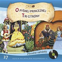 Various  Artists – Najkrajšie rozprávky II., No.27: O pyšnej princeznej/Tri citróny