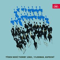 Různí interpreti – Týden nové tvorby 1983 / Flosman, Kopecký, Řezníček, Raichl