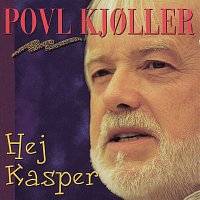 Povl Kjoller – Hej Kasper